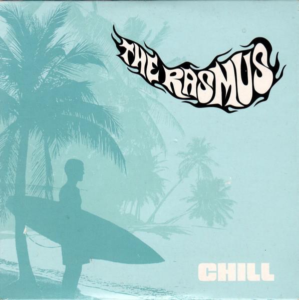 Album cover art for "Chill" by The Rasmus