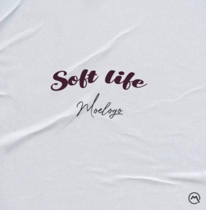 Soft Life by Moelogo