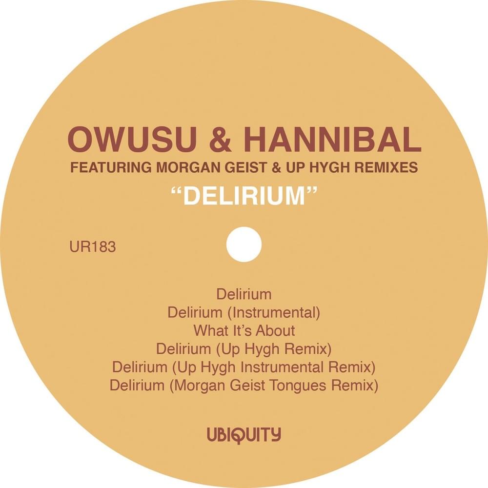 Delirium (Up Hygh Remix) by Owusu & Hannibal