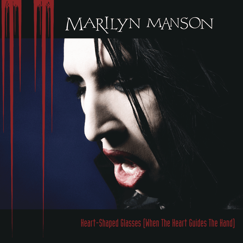 Album cover art for "Heart-Shaped Glasses (When the Heart Guides the Hand)" by Marilyn Manson