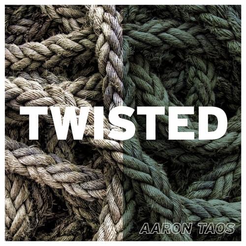 Album cover art for "Twisted" by Aaron Taos