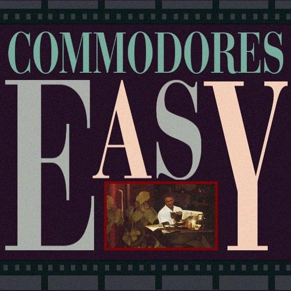 Easy by Commodores