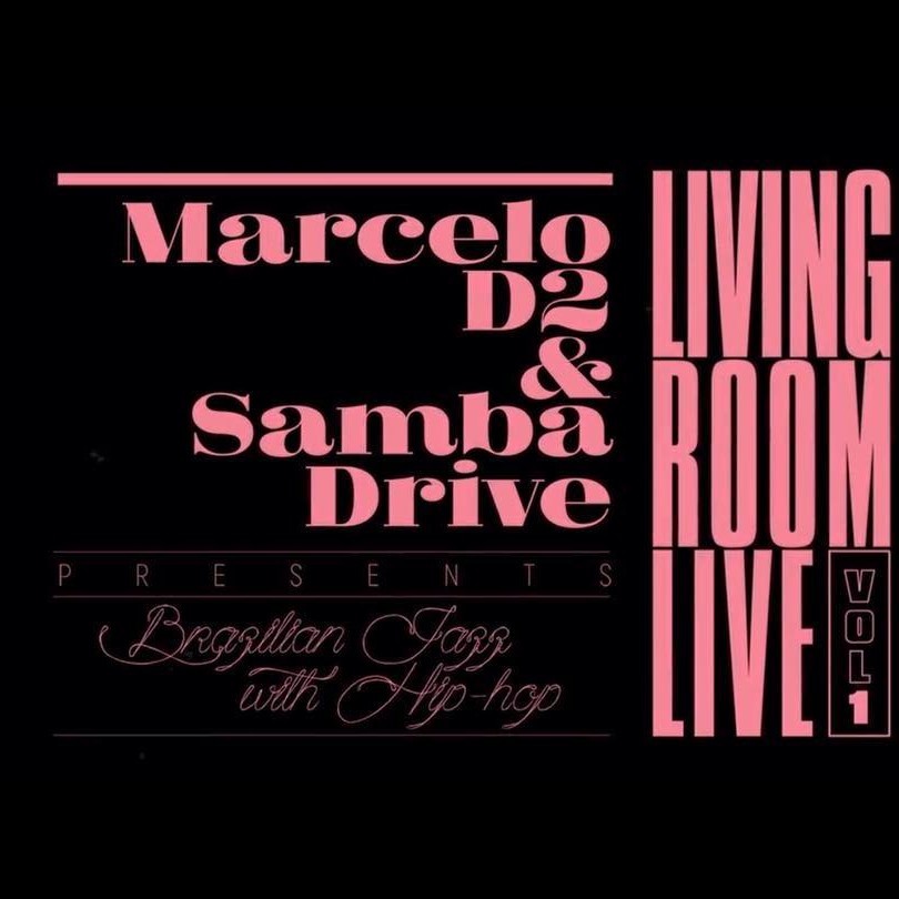 Cover image for Marcelo D2 & SambaDrive: Living Room Live
