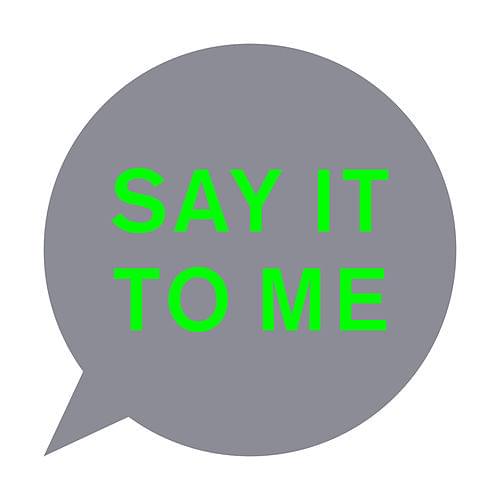 Album cover art for "Say It to Me (Stuart Price Alternative Mix)" by Pet Shop Boys