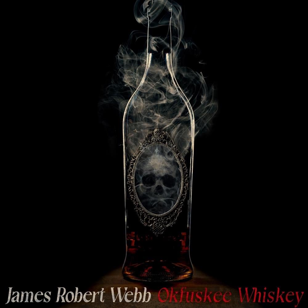 Okfuskee Whiskey by James Robert Webb