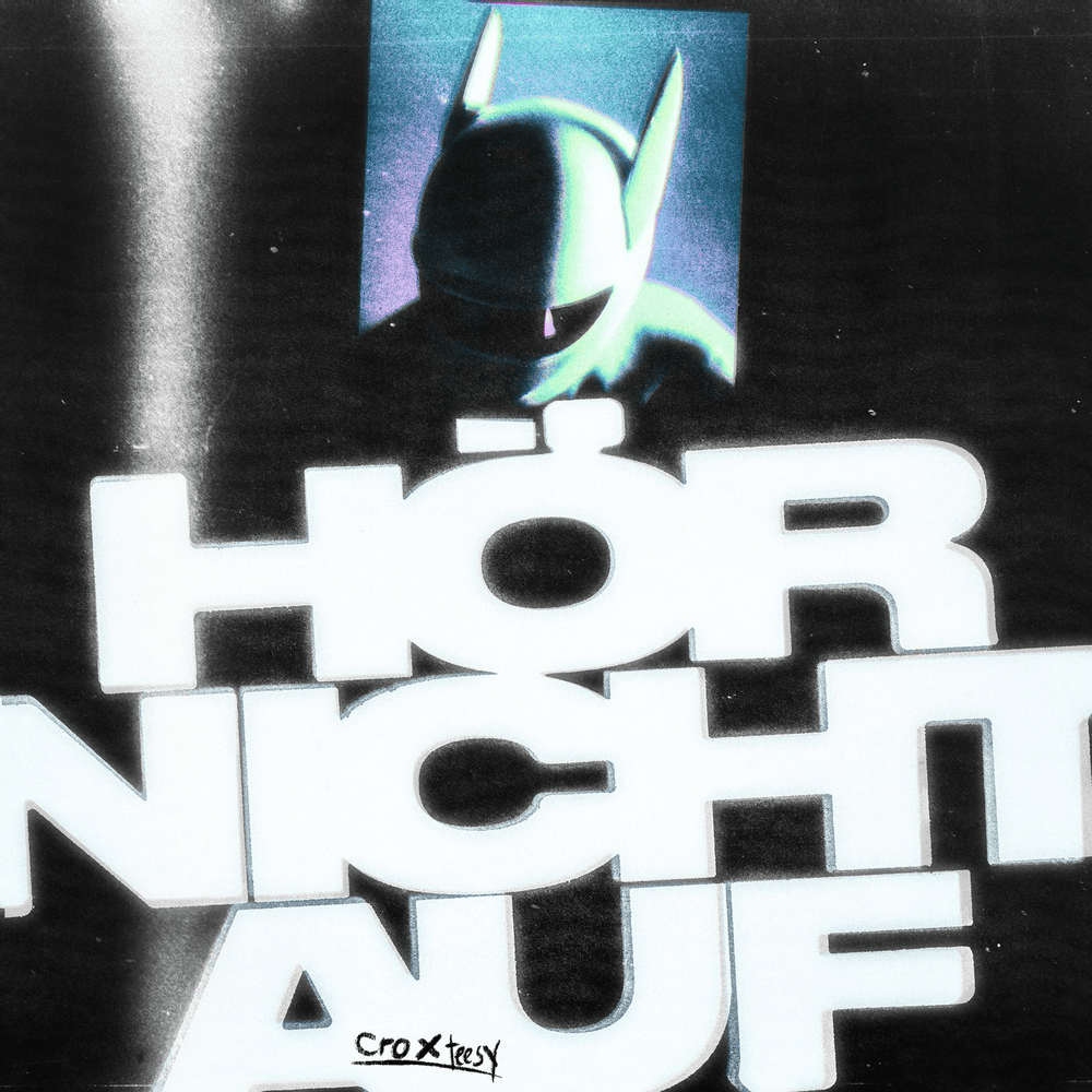 Album cover art for "HÖR NICHT AUF" by CRO