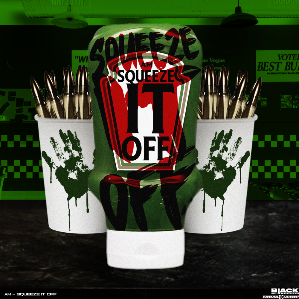 Album cover art for "Squeeze It Off" by A.M (410)