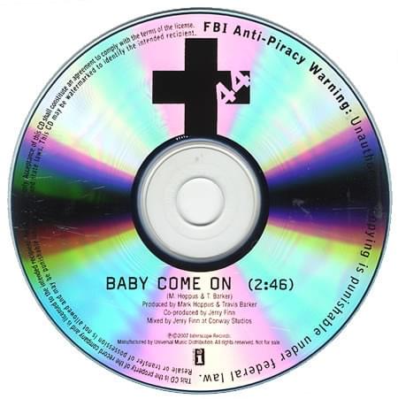 Baby Come On by +44