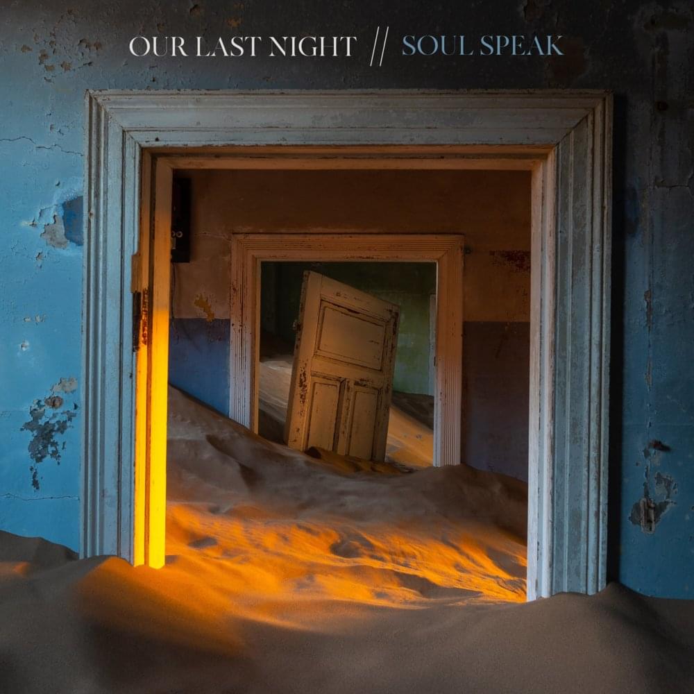 Album cover art for "Soul Speak" by Our Last Night