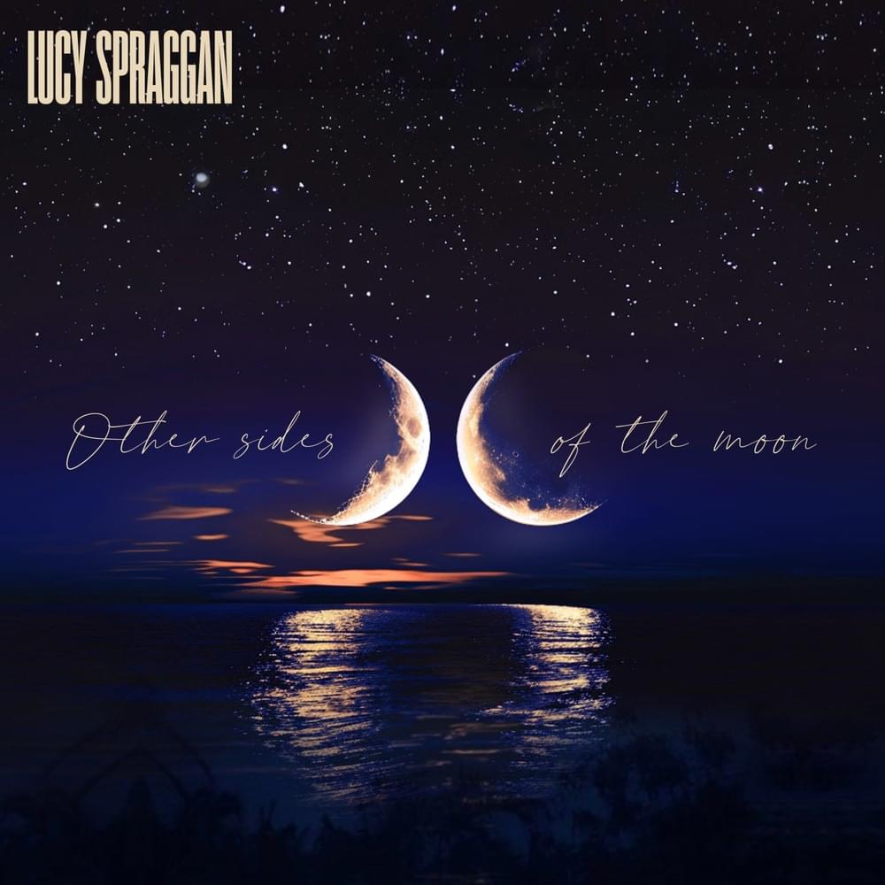 Album cover art for "Other Sides of the Moon" by Lucy Spraggan