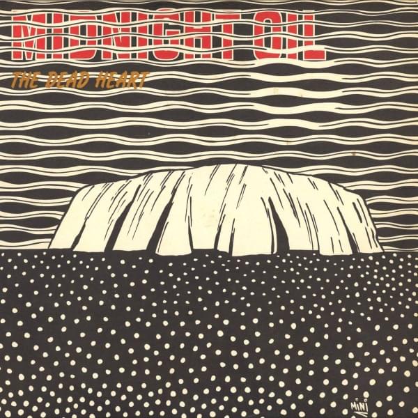 The Dead Heart by Midnight Oil