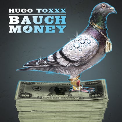 Album cover art for "Bauch Money" by Hugo Toxxx