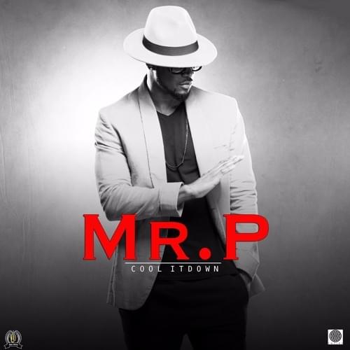 Album cover art for "Cool it Down" by Mr. P