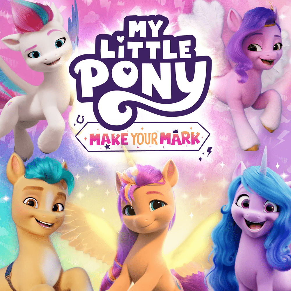Album cover art for "Make Your Mark" by My Little Pony