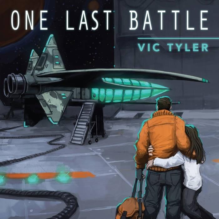 One Last Battle (re-release) by Vic Tyler