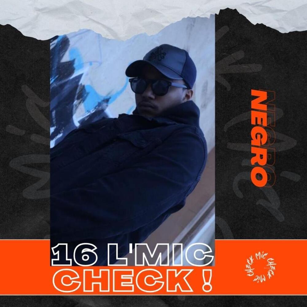 Album cover art for "Negro - 16 L’Mic Check" by THIS IS NEGRO