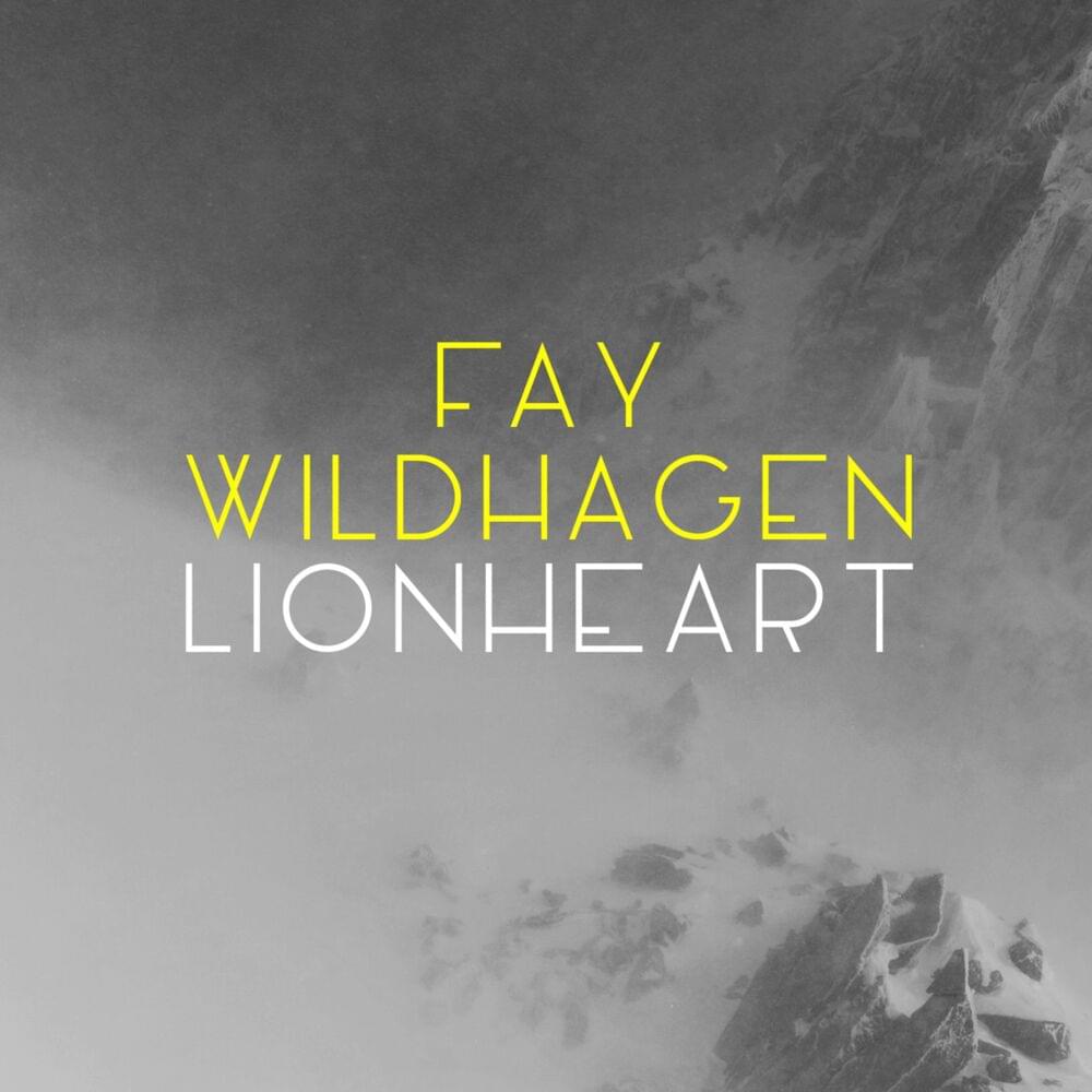 Lionheart by Fay Wildhagen