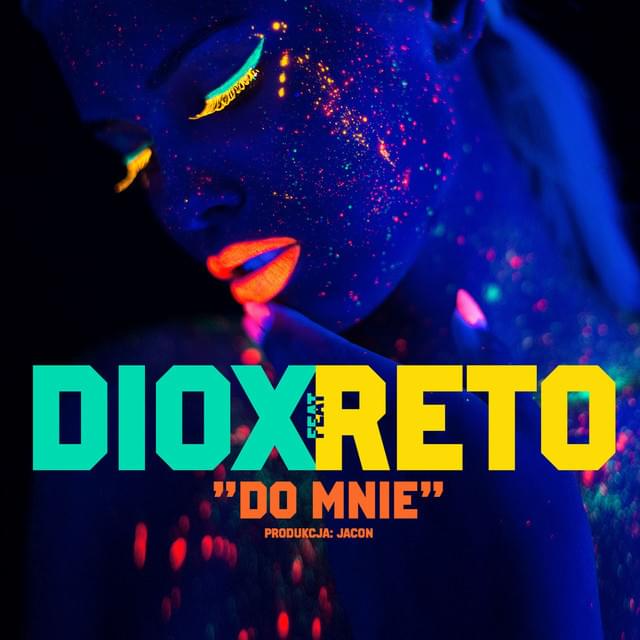 Album cover art for "Do mnie" by Diox & ReTo