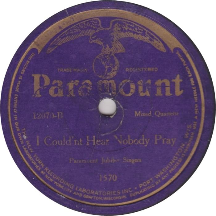 I Could’nt Hear Nobody Pray by Paramount Jubilee Singers