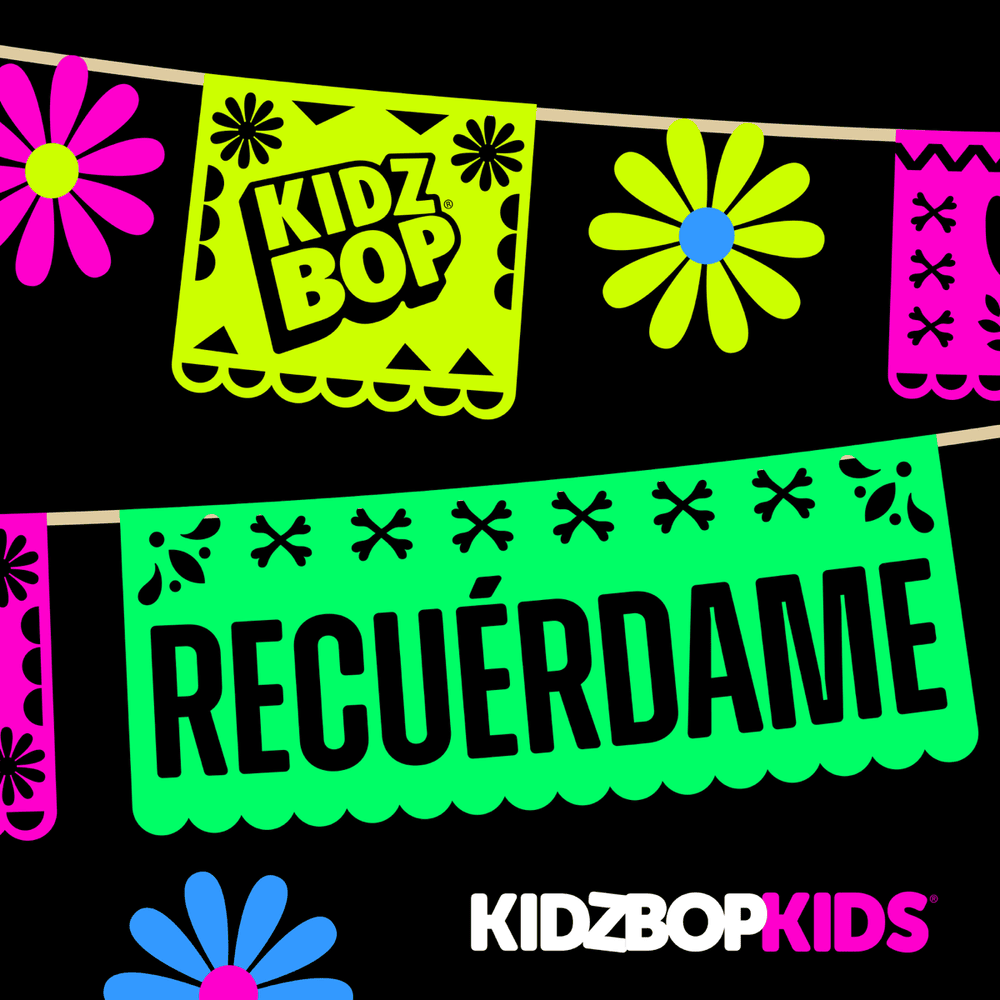 Album cover art for "Recuérdame" by KIDZ BOP Kids