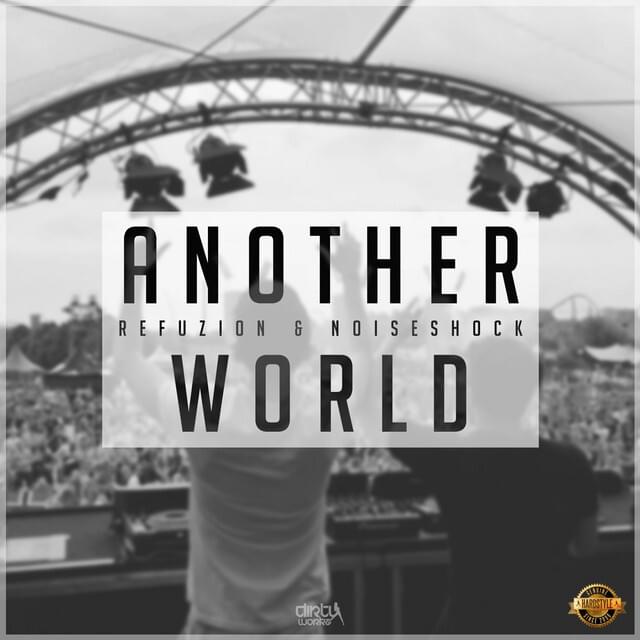 Album cover art for "Another World" by Refuzion