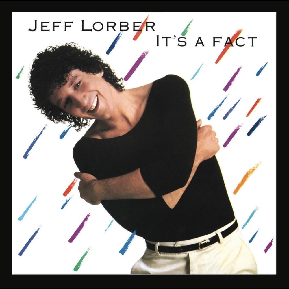 It’s A Fact by Jeff Lorber