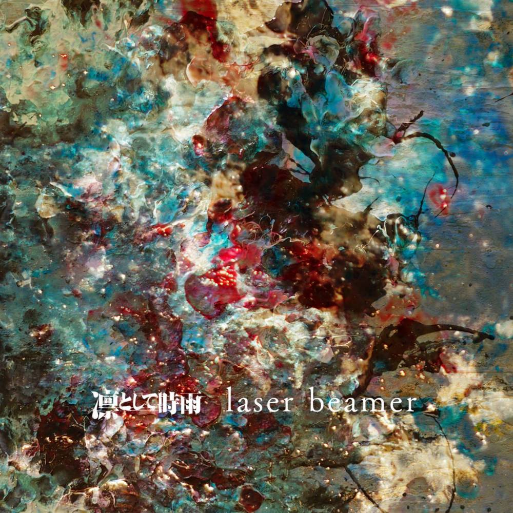 Album cover art for "​laser beamer" by 凛として時雨 (Ling tosite sigure)