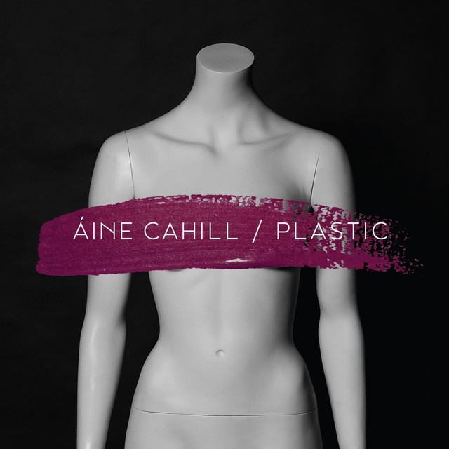 Plastic by Áine (IRL)