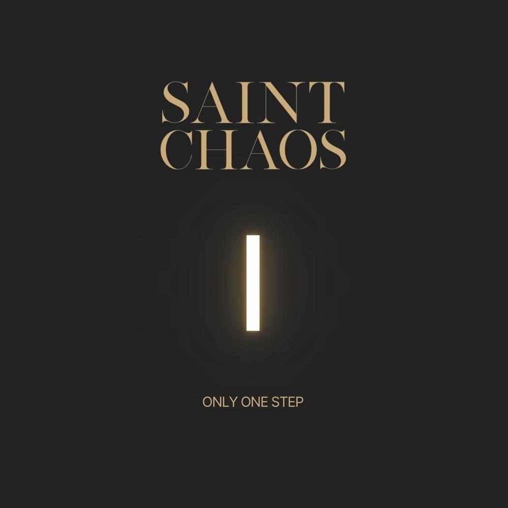 Album cover art for "Only One Step" by Saint Chaos