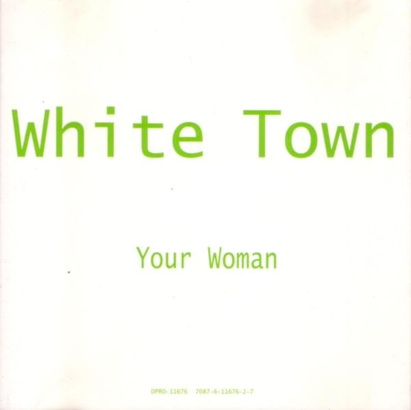 Album cover art for "Your Woman" by White Town