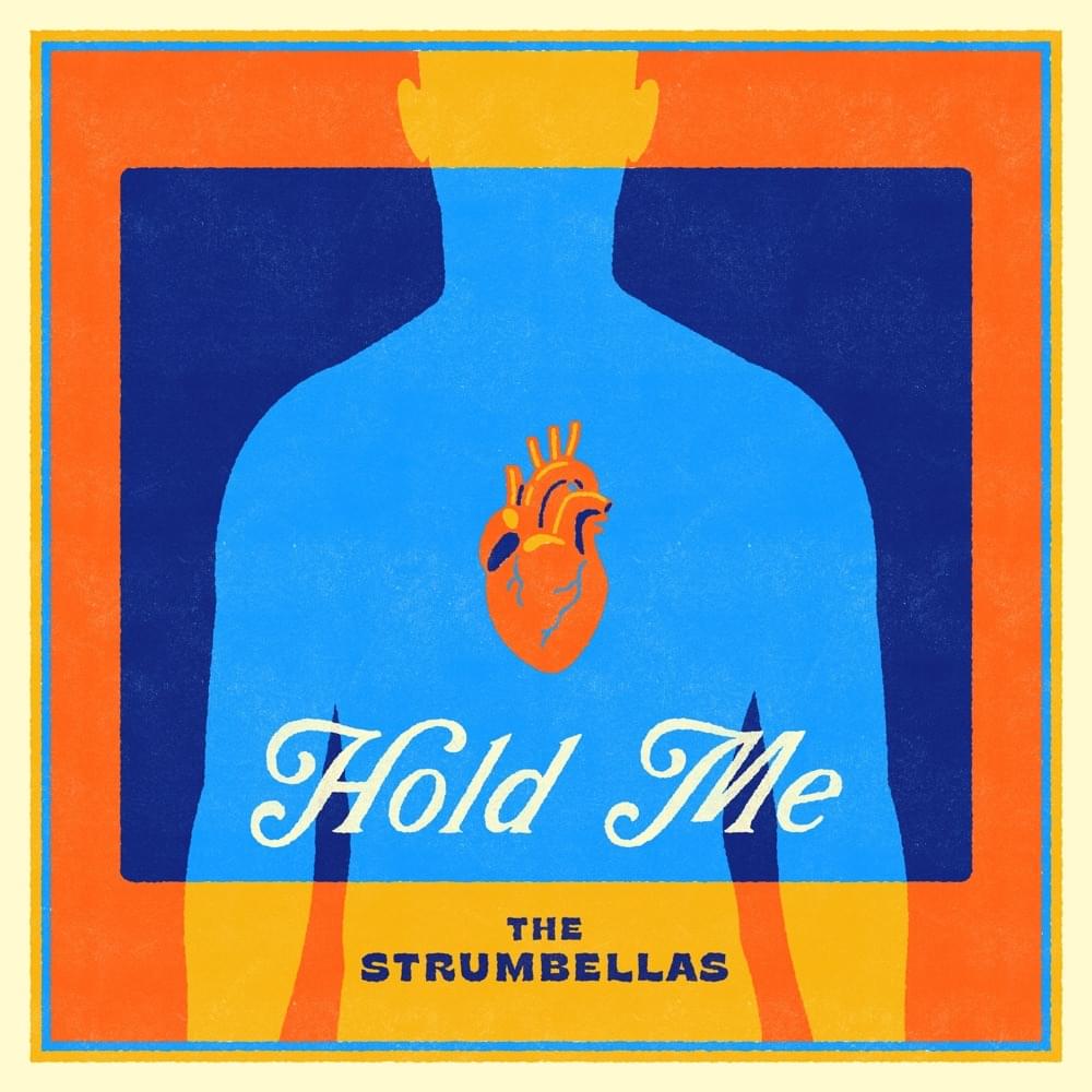 Album cover art for "Hold Me" by The Strumbellas