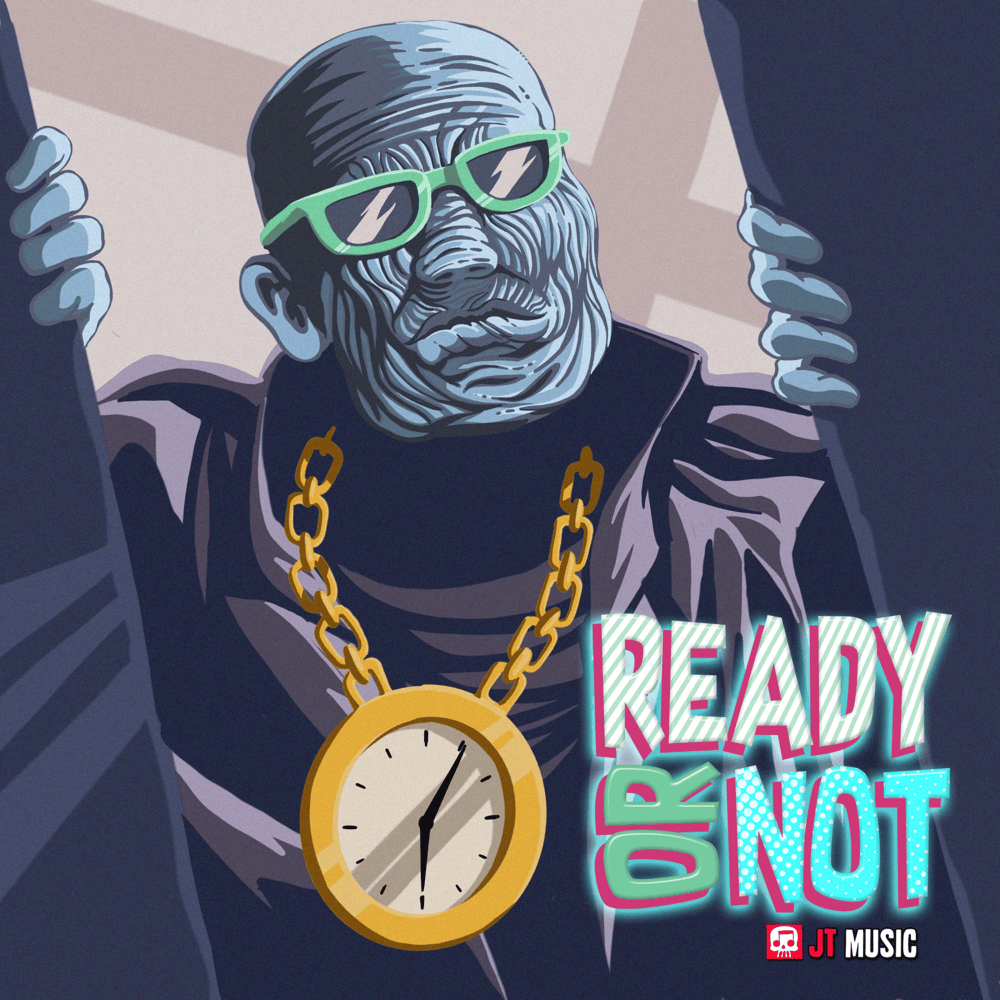 Album cover art for "Ready or Not" by JT Music