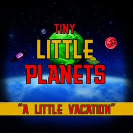 Album cover art for "A Little Vacation" by Tiny Little Planets