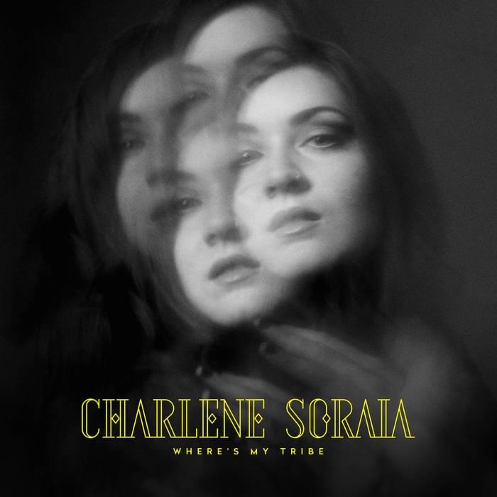Where’s My Tribe by Charlene Soraia