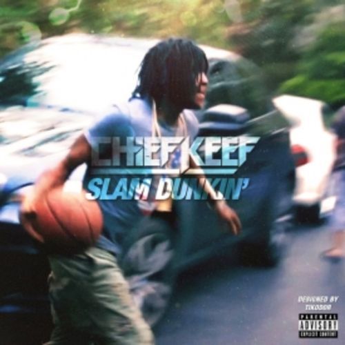 Album cover art for "Slam Dunkin" by Chief Keef