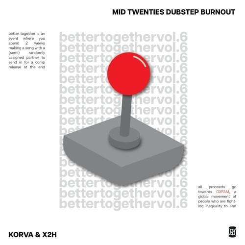 MID TWENTIES DUBSTEP BURNOUT by Korva