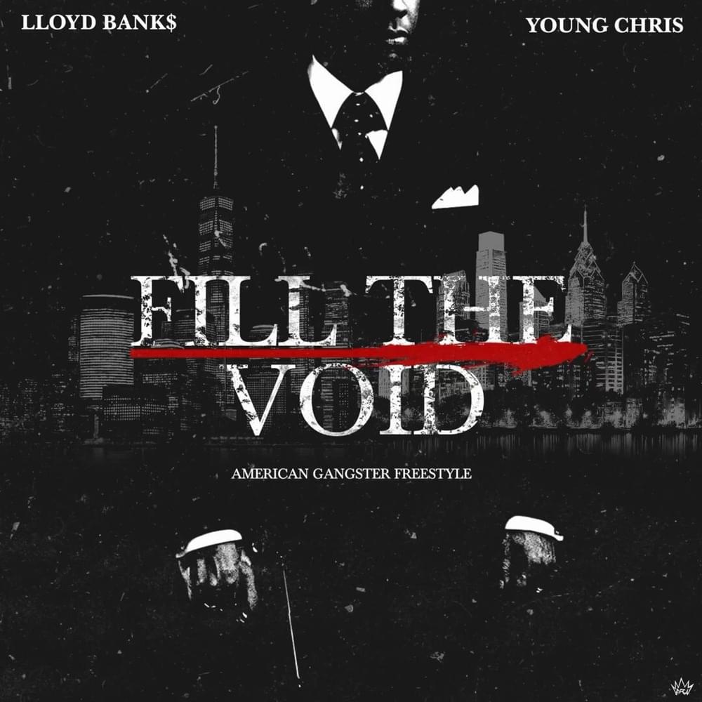 Album cover art for "Fill The Void (American Gangster Freestyle)" by Lloyd Banks & Young Chris