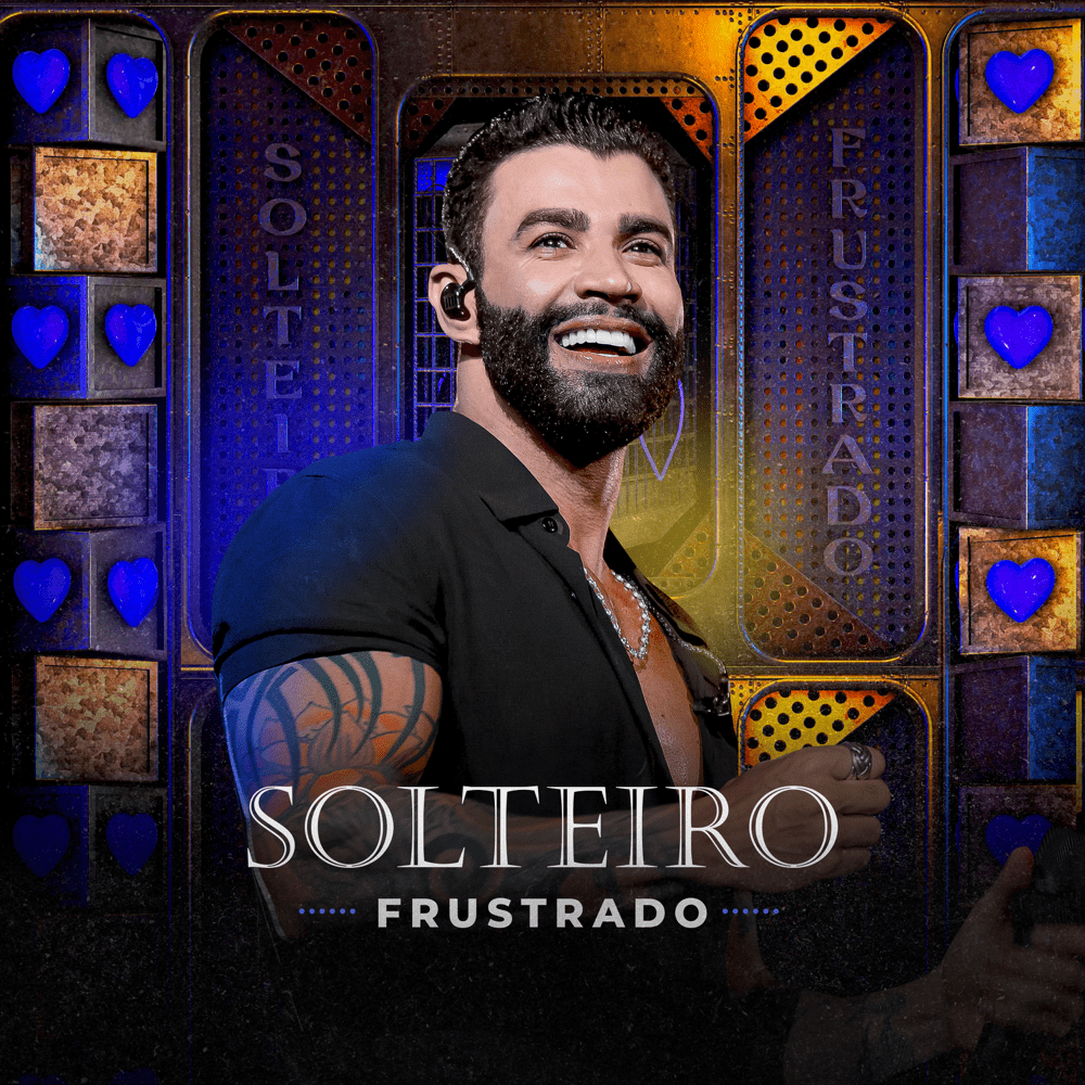 Album cover art for "Solteiro Frustrado" by Gusttavo Lima