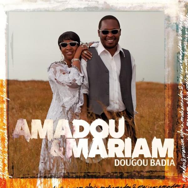 Dougou Badia by Amadou & Mariam