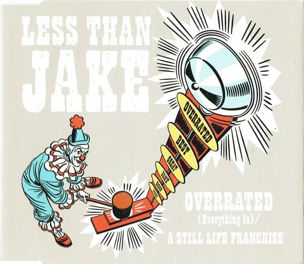 Album cover art for "Overrated (Everything Is)" by Less Than Jake