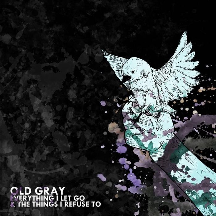 Cover image for  Everything I Let Go & The Things I Refuse To