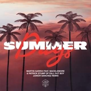 Album cover art for "Summer Days (Junior Sanchez Remix)" by Martin Garrix & Macklemore & Patrick Stump