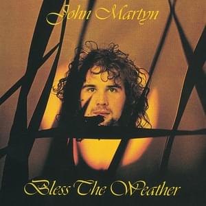 Album cover art for "Bless the Weather" by John Martyn