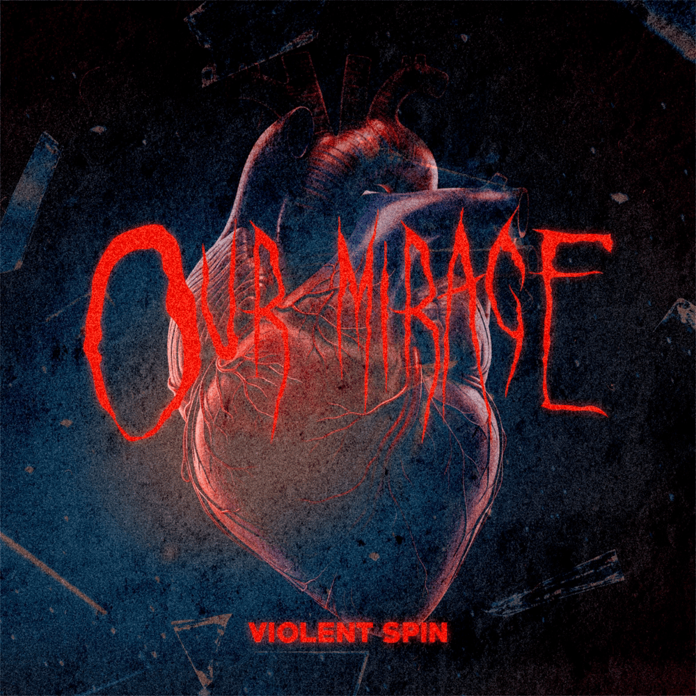 Album cover art for "Violent Spin" by Our Mirage