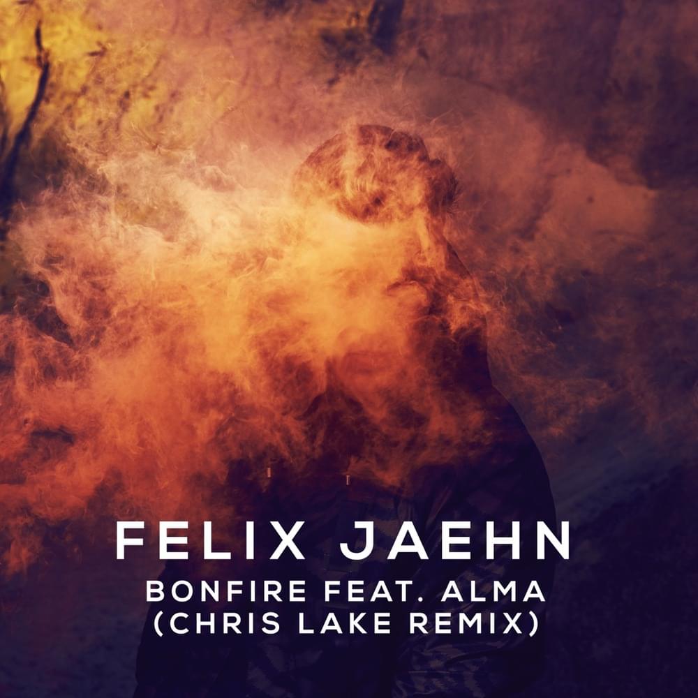 Album cover art for "Bonfire [Chris Lake Remix]" by Felix Jaehn & ALMA