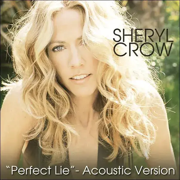Album cover art for "Perfect Lie" by Sheryl Crow