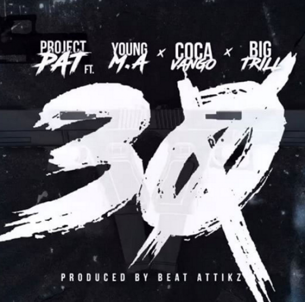 Album cover art for "30" by Project Pat & Coca Vango & Big Trill & Young M.A