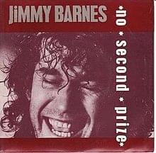 No Second Prize by Jimmy Barnes