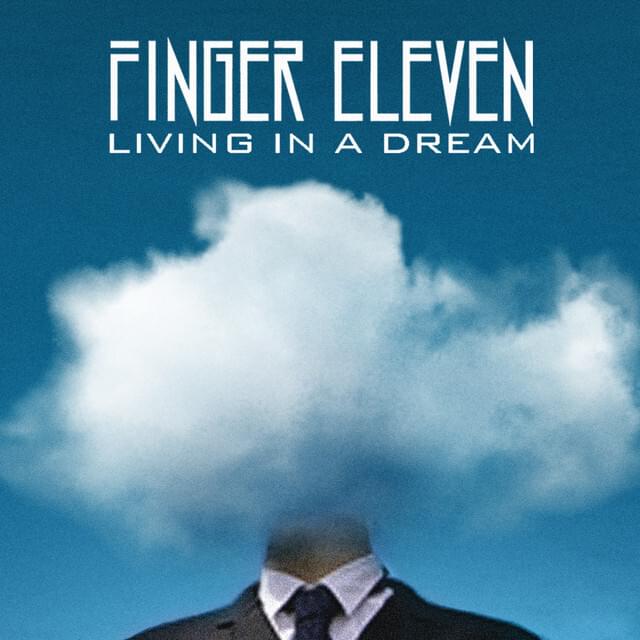 Album cover art for "Living in a Dream" by Finger Eleven