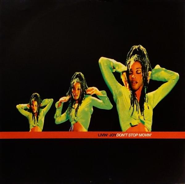 Don’t Stop Movin’ by Livin’ Joy